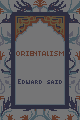 Orientalism by Edward W. Said